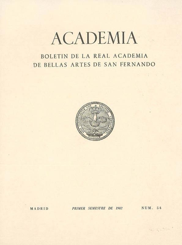 Academia : Anales y Boletín de la Real Academia de Bellas Artes de San Fernando. Núm. 54, primer semestre de 1982 | Biblioteca Virtual Miguel de Cervantes