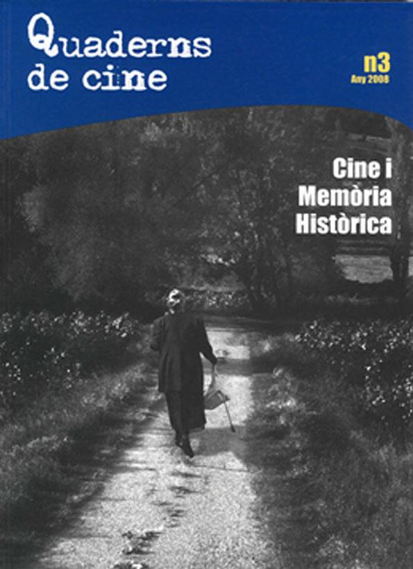Quaderns de Cine. Núm. 3, Any 2008: Cine i memòria històrica | Biblioteca Virtual Miguel de Cervantes