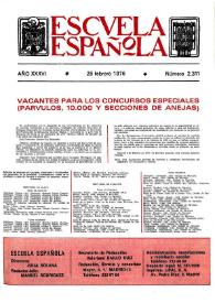 Escuela española. Año XXXVI, núm. 2311, 25 de febrero de 1976