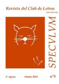 Más información sobre Speculum. Revista del Club de Letras. Primera época, núm. 5, otoño 2010