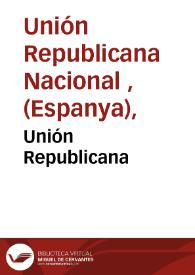 Unión Republicana | Biblioteca Virtual Miguel de Cervantes