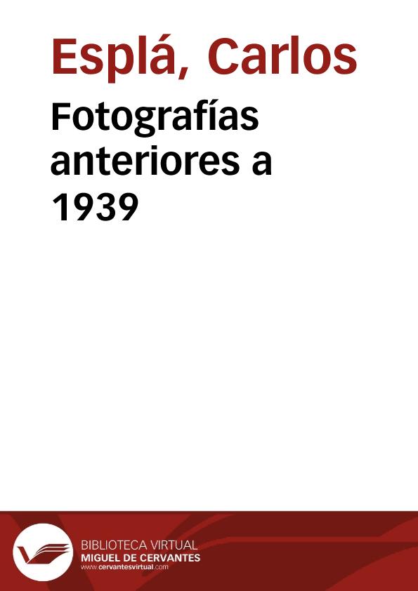 Fotografías anteriores a 1939 | Biblioteca Virtual Miguel de Cervantes