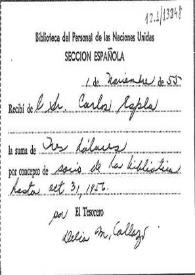 Portada:Recibo de la Biblioteca del Personal de las Naciones Unidas del 1 de noviembre de 1955 en concepto de una cantidad ingresada por Carlos Esplá para asociarse a la Biblioteca