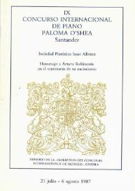 Portada:IX Concurso Internacional de Piano Paloma O'Shea : Sociedad Pianística Isaac Albéniz : Homenaje a Arturo (Arthur) Rubinstein en el centenario de su nacimiento
Contiene boletín de inscripción
