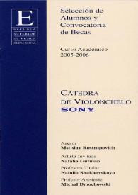 Portada:Selección de Alumnos y Convocatoria de Becas : Curso Académico 2005 - 2006 : Cátedra de Violonchelo Sony