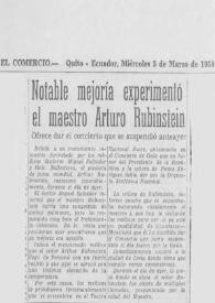 Portada:Notable mejoría experimentó el maestro Arturo (Arthur) Rubinstein : Ofrece dar el concierto que se suspendió anteayer