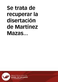 Portada:Se trata de recuperar la disertación de Martínez Mazas acerca de Cástulo que está en poder de Guevara Vasconcelos