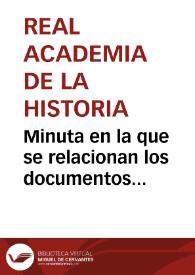 Portada:Minuta en la que se relacionan los documentos entregados por Rafael López de Haro relativos a apoyar la tesis de que la verdadera patria de Cristóbal Colón era España