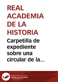 Portada:Carpetilla de expediente sobre una circular de la Comisión de Monumentos de Baleares, relativa a la Puerta de Santa Margarita de Palma de Mallorca