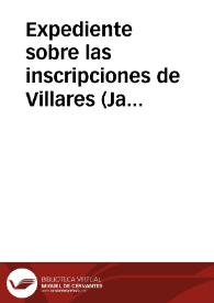 Portada:Expediente sobre las inscripciones de Villares (Jaén)