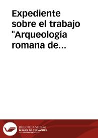 Portada:Expediente sobre el trabajo \"Arqueología romana de Guipúzcoa\" de Pedro María de Soraluce.