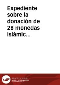 Portada:Expediente sobre la donación de 28 monedas islámicas halladas en Córdoba a orillas del Guadalquivir por Manuel Alfaro