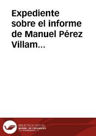 Portada:Expediente sobre el informe de Manuel Pérez Villamil acerca de hallazgos arqueológicos en Coria en una propiedad de Laureano García Camisón.