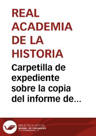 Portada:Carpetilla de expediente sobre la copia del informe de las pinturas murales descubiertas en la Catedral y en la Colegiata de San Isidoro de León