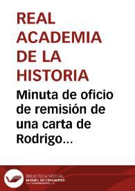 Portada:Minuta de oficio de remisión de una carta de Rodrigo Fernández relativa al sepulcro del Rey Alfonso VI