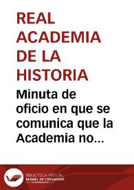 Portada:Minuta de oficio en que se comunica que la Academia no está interesada en la adquisición de una colección de monedas reunidas por  Braulio García Sánchez