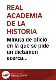 Portada:Minuta de oficio en la que se pide un dictamen acerca de la información recibida por Rafael Atienza acerca del hallazgo de una ara votiva en Ronda