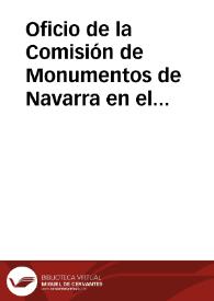 Portada:Oficio de la Comisión de Monumentos de Navarra en el que se comunica que el Arquitecto Municipal de Tudela va a realizar un informe y un presupuesto sobre la Catedral de dicha ciudad que serán remitidos a la Comisión Central.