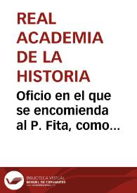 Portada:Oficio en el que se encomienda al P. Fita, como presidente de la Comisión de Antigüedades de la Real Academia de la Historia, la labor de emisión de dictamen sobre el Castillo de Olite.