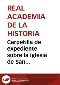Portada:Carpetilla de expediente sobre la iglesia de San Ignacio de Loyola de Pamplona, afectada por el ensanche de la ciudad