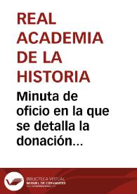 Portada:Minuta de oficio en la que se detalla la donación realizada por Braulio Vigón, vecino de Colunga, al Museo Arqueológico de Oviedo.