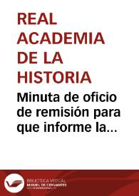 Portada:Minuta de oficio de remisión para que informe la comunicación enviada por José Fernández Menéndez sobre ciertos descubrimientos arqueológicos en Valdedios (Villaviciosa).