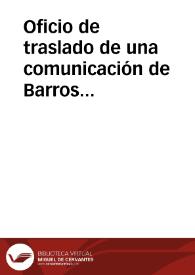 Portada:Oficio de traslado de una comunicación de Barros Sibelo en la que informa de su investigación acerca de  la vía romana de Braga a Astorga, que ha tenido que ser interrumpida por su traslado a La Coruña.
