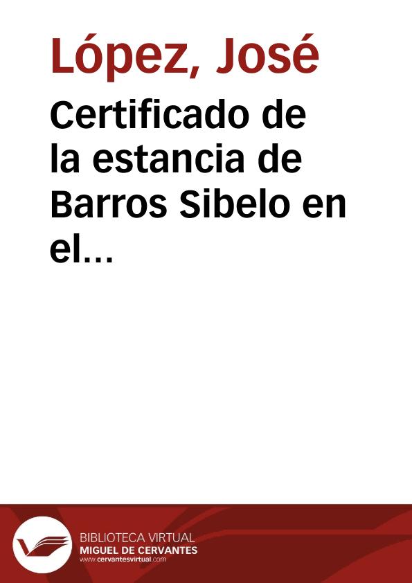 Certificado de la estancia de Barros Sibelo en el Ayuntamiento de Lobeira, donde estuvo realizando el plano de la vía romana, para lo cual se le prestó toda la ayuda reclamada. | Biblioteca Virtual Miguel de Cervantes
