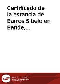 Portada:Certificado de la estancia de Barros Sibelo en Bande, donde realizó el mapa de la vía romana al paso de la mencionada localidad, para lo cual contó con toda la ayuda de su Ayuntamiento.