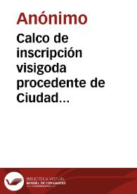 Portada:Calco de inscripción visigoda procedente de Ciudad Rodrigo.