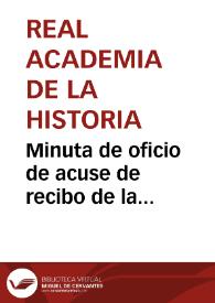 Portada:Minuta de oficio de acuse de recibo de la documentación sobre la restauración de las casas consistoriales de Sevilla.