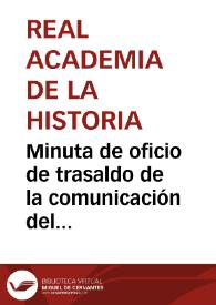 Portada:Minuta de oficio de trasaldo de la comunicación del Subsecretario del Ministerio de Gobernación y remisión del expediente de las casas consistoriales de Sevilla.
