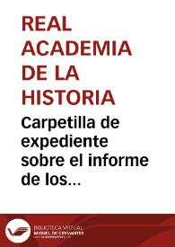 Portada:Carpetilla de expediente sobre el informe de los alcázares de Sevilla.