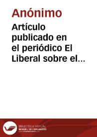Portada:Artículo publicado en el periódico El Liberal sobre el decubrimiento de un humilladero,  denominado el templete de la Cruz, en terrenos del cortijo de la Tercia.
