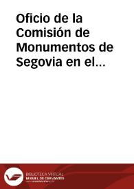Portada:Oficio de la Comisión de Monumentos de Segovia en el que se comunican los trabajos de andamiaje realizados en el acueducto y el hallazgo de materiales arqueológicos.