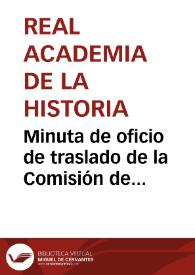 Portada:Minuta de oficio de traslado de la Comisión de Monumentos de Segovia sobre la petición de restaurar,a la mayor brevedad, la torre de San Esteban.