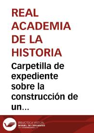 Portada:Carpetilla de expediente sobre la construcción de un monumento en la plaza del Azoguejo de Segovia.