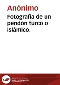 Portada:Fotografía de un pendón turco o islámico.
