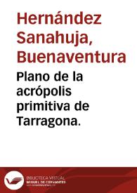 Portada:Plano de la acrópolis primitiva de Tarragona.