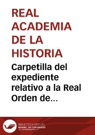 Portada:Carpetilla del expediente relativo a la Real Orden de declaración de Monumentos Nacionales las torres de San Martín, del Salvador y la techumbre de la Catedral de Teruel.