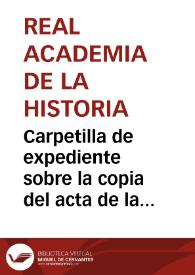 Portada:Carpetilla de expediente sobre la copia del acta de la sesión de 11-1-1932 de la Comisión de Monumentos de Tarragona.