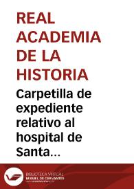 Portada:Carpetilla de expediente relativo al hospital de Santa Cruz de Mendoza.