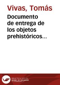 Portada:Documento de entrega de los objetos prehistóricos entregados a Tomás Vivas.