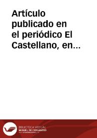 Portada:Artículo publicado en el periódico El Castellano, en el que describe el hallazgo del sepulcro mudéjar en la iglesia de San Andrés Apóstol.