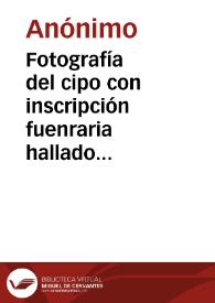 Portada:Fotografía del cipo con inscripción fuenraria hallado en la calle de la Paz de Valencia cuando se realizaban obras de ampliación.