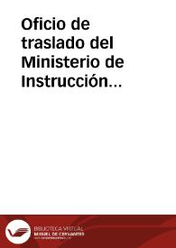 Portada:Oficio de traslado del Ministerio de Instrucción Pública y Bellas Artes en el que se comunica Real Orden por la que se declara Monumento Nacional el castillo de la Mota en Medina del Campo.