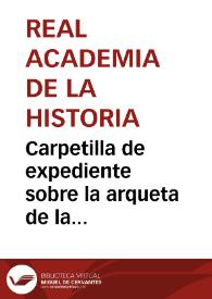 Portada:Carpetilla de expediente sobre la arqueta de la Catedral de Zamora y la propuesta de un proyecto de ley que ponga trabas a la exportación de los objetos de arte.