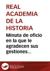 Portada:Minuta de oficio en la que le agradecen sus gestiones por la donación de los objetos que pertenecieron a Juan Corominas.