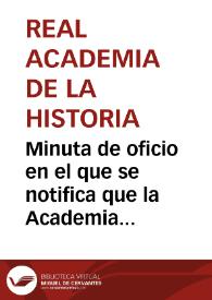 Portada:Minuta de oficio en el que se notifica que la Academia ha dispuesto que el Sr. Anticuario informe acerca de la maza medieval hallada en un sepulcro del castillo de Torre Mormojón.