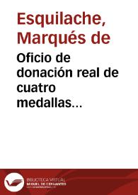 Portada:Oficio de donación real de cuatro medallas conmemorativas de la proclamación de Carlos III, remitidas por el Marqués de Esquilache al director de la Real Academia de la Historia.